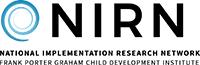 National Implementation Research Network (NIRN) - frank porter child development institute