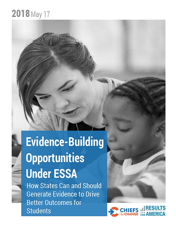 Evidence-Building Opportunities Under ESSA: How States Can and Should Generate Evidence to Drive Better Outcomes for Students