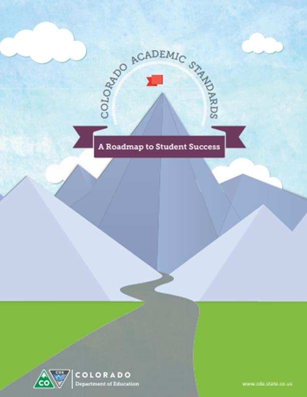 Colorado Academic Standards: A Roadmap to Student Success